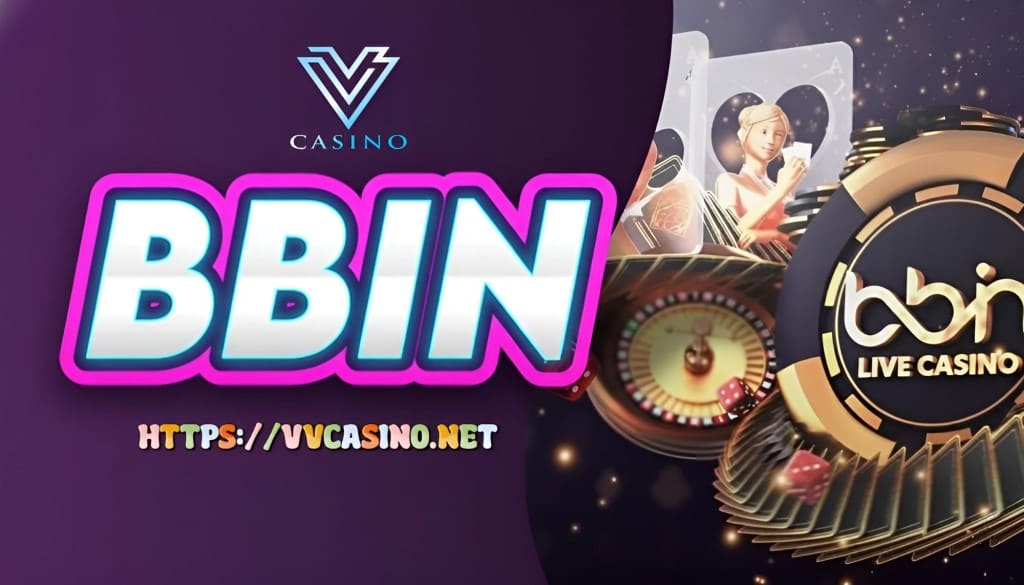 BBIN Live Casino Malaysia